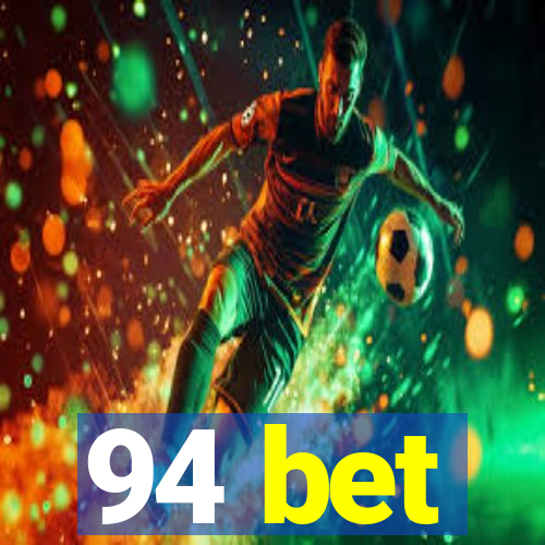 94 bet